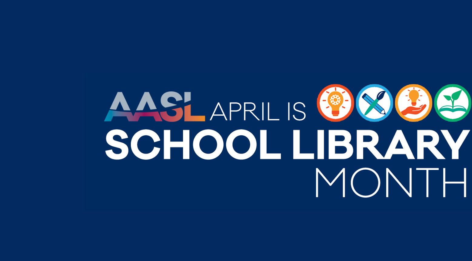 AASL School Library Month