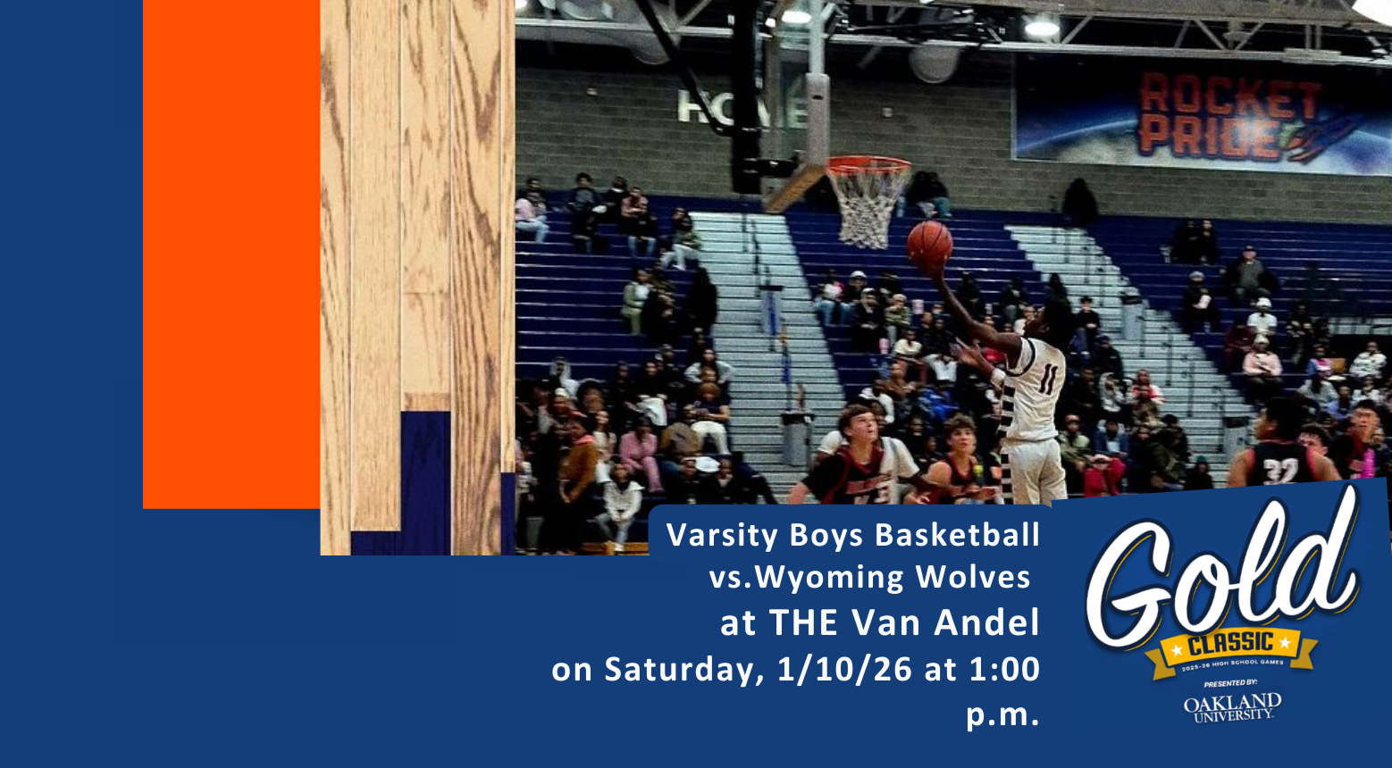 Text that provides details to the Varsity Boys Basketball game at Van Andel Arena with a photo of a basketball player jumping to put a basketball in a hoop during a game.
